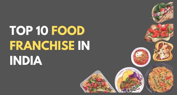 Top 10 Food franchise In India