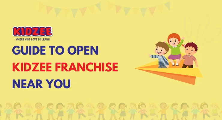 Kidzee Franchise: Profit Margin, Costs, Investment, Opportunities and Benefits 