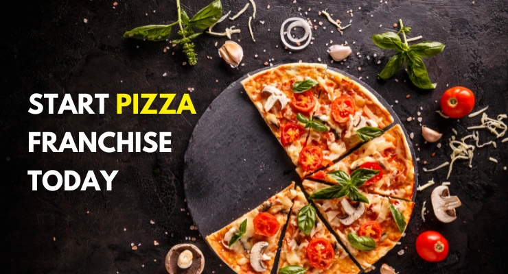 How to Start a Pizza Franchise Business in 2024