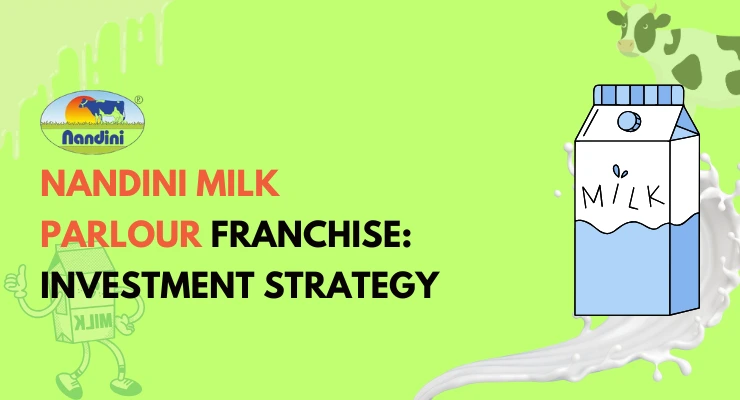 Nandini Milk Parlour Franchise: Investment Cost, Profit Margins