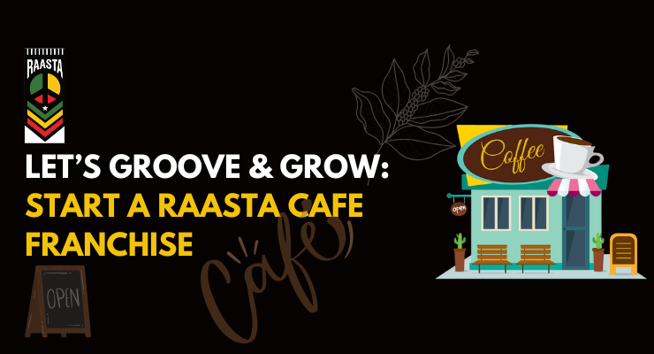 Let’s Groove & Grow—Start a Raasta Cafe Franchise